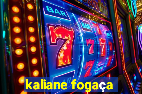 kaliane fogaça